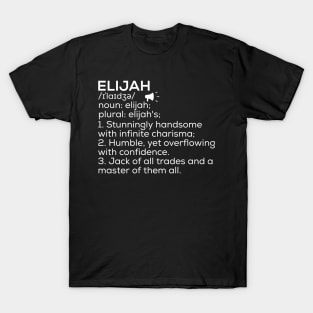 Elijah Name Definition Elijah Meaning Elijah Name Meaning T-Shirt